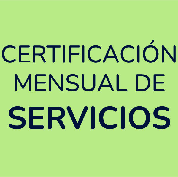 Certificación Mensual de Servicios