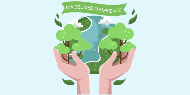 05 DE JUNIO – Día mundial del Medio Ambiente