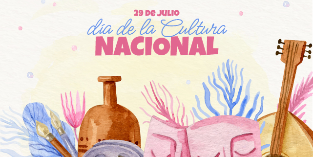29 DE JULIO – Día de la Cultura Nacional
