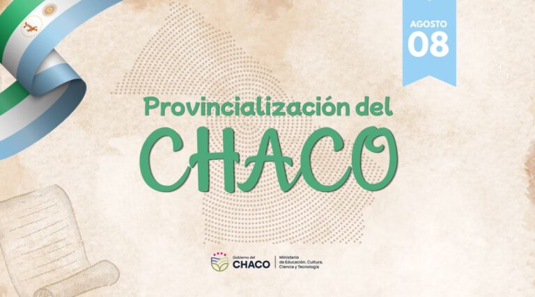 08 de Agosto – Provincialización del Chaco