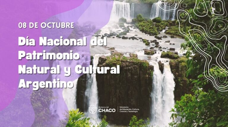 8 de Octubre – Día Nacional del Patrimonio Natural y Cultural Argentino