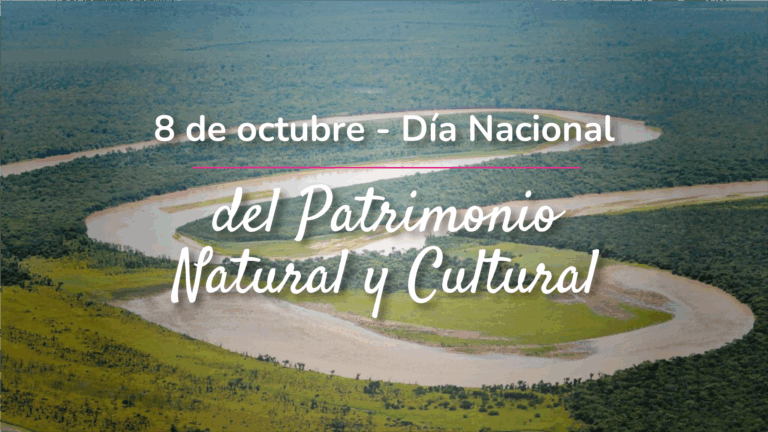 8 de Octubre – Día Nacional del Patrimonio Natural y Cultural Argentino