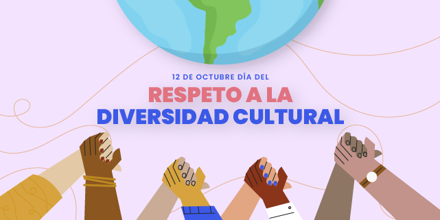 12 de Octubre – Día del Respeto a la Diversidad Cultural