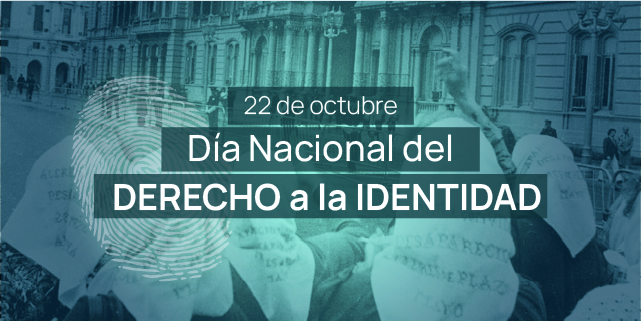 22 de Octubre – Día Nacional del Derecho a la Identidad