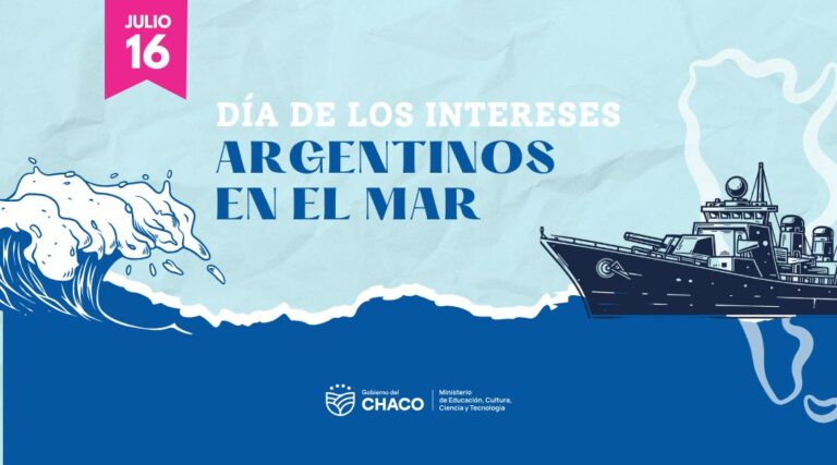 16 DE JULIO – Día de los Intereses Argentinos en el MAR
