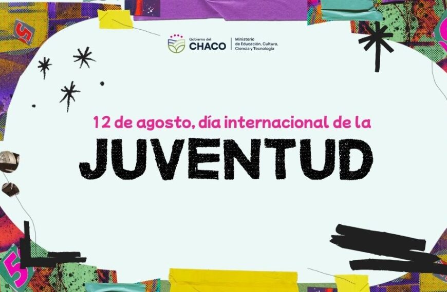 12 de Agosto – Día Internacional de la Juventud